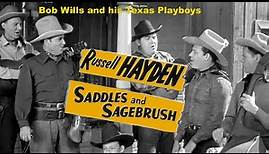 Russell Hayden, Saddles & Sagebrush in HD with Bob Wills