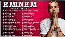 Eminem Greatest Hits Full Album 2023 - Best Rap Songs of Eminem - New Hip Hop R&B Rap Songs 2023
