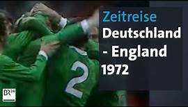 Deutschland schlägt England in Wembley, 1972 - Ein Rückblick aus dem Jahre 1988 | Zeitreise | BR24