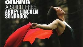Kendra Shank - A Spirit Free: Abbey Lincoln Songbook