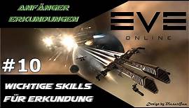 EVE online - #10 Wichtige Skills und welche Skills für Erkundung - deutsch 2021