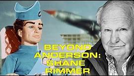 Beyond Anderson Episode 3: Shane Rimmer