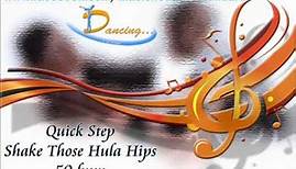 Quick Step - Shake Those Hula Hips