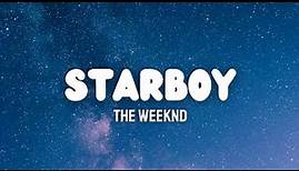 Starboy ( lyrics ) - The Weeknd