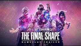 Destiny 2: The Final Shape | Gameplay Trailer