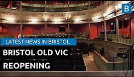 Bristol Old Vic Theatre Reopening