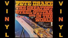 Pete Drake - The Greatest Steel Guitarist In The World - Full Album