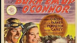 Burn 'Em Up O'Connor (1939) Dennis O'Keefe, Nat Pendleton