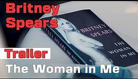Britney Spears. Neues Buch. The Woman in Me. Trailer. Deutsch.