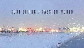 Kurt Elling - Passion World