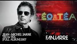 Jean-Michel Jarre - Téo & Téa [Full Album Stream]
