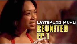 The Reunion | Waterloo Road Reunited | Episode 1