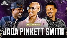 Jada Pinkett Smith | Ep 202 | ALL THE SMOKE Full Episode | SHOWTIME BASKETBALL