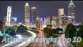Explore Atlanta, Georgia: Top 10 Must-Visit Places | Atlanta Travel Guide