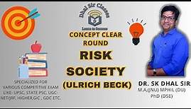 Risk Society | Ulrich Beck | Concept clear round | DR. SK DHAL SIR | #sociology #upsc #ugcnet2023