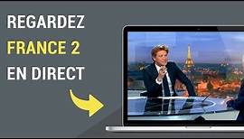 Comment regarder France 2 en direct sur internet ?