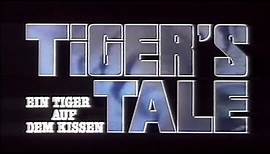 TIGER'S TALE - EIN TIGER AUF DEM KISSEN - Trailer (1987, Deutsch/German)