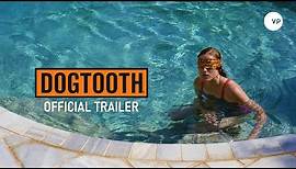 Dogtooth | Official UK trailer