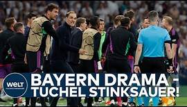 BAYERNS CHAMPIONS-LEAGUE-DRAMA: TUCHEL sauer auf Schiri - „Nicht der Moment für Entschuldigungen“