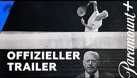 Boris Becker: Aufstieg und Absturz einer Legende (Offizieller Trailer) | Paramount+ Deutschland