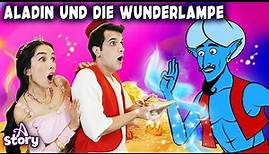 Aladin und die Wunderlampe | Gute nacht geschichte Deutsch | A Story German