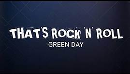 Billie Joe Armstrong of Green Day - That's rock n roll (lyrics)