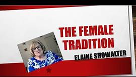 The Female Tradition || A literature of Their Own by Elaine||Showalter|| Explaination