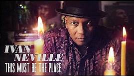 Ivan Neville - This Must Be The Place (Official Audio)