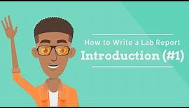 How to Write a Lab Report - Introduction (E01)