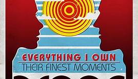 Bread - Everything I Own: Their Finest Moments