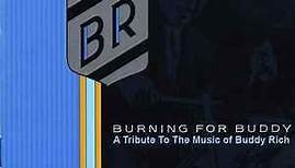 The Buddy Rich Big Band - Burning For Buddy - A Tribute To The Music Of Buddy Rich Volume II