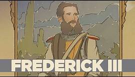 Frederick III - German Emperor who could have Stopped the World Wars