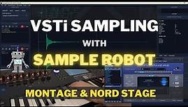 VST-Instrumente samplen mit SampleRobot 6 (für Nord Stage und Yamaha Montage)