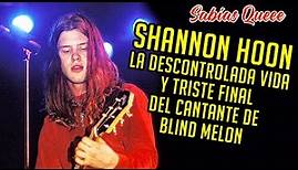 Shannon Hoon La descontrolada vida y triste final del cantante de Blind Melon
