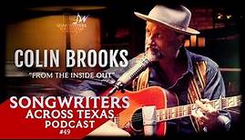 Colin Brooks: 'From The Inside Out' | Podcast 49
