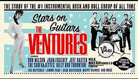 Ventures: Stars on Guitars | Full Music Documentary | Eric Roberts Billy Bob Thornton Lalo Schifrin