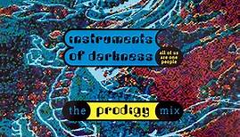 The Art Of Noise - Instruments Of Darkness (All Of Us Are One People) (The Prodigy Mix)