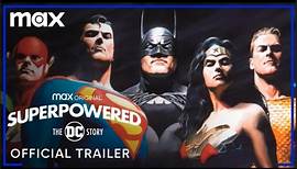 Superpowered: The DC Story | Official Trailer - Max