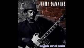Jimmy Dawkins - Blues And Pain
