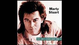 This One’s Gonna Hurt You (For a Long, Long Time) – Marty Stuart & Travis Tritt