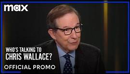 Who's Talking To Chris Wallace? | Official Promo | Max