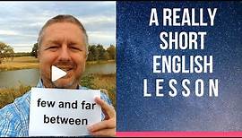 Meaning of FEW AND FAR BETWEEN - A Really Short English Lesson with Subtitles