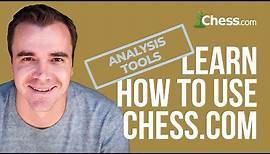 How to Use The Analysis Tools | Using Chess.com