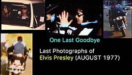 Last Photographs of Elvis Presley (August 1977) - Elvis Presley