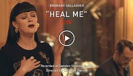 Bronagh Gallagher - Heal Me - Live