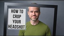 How to Crop a Professional Headshot