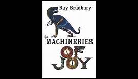The Machineries of Joy by Ray Bradbury (Robert Donley)