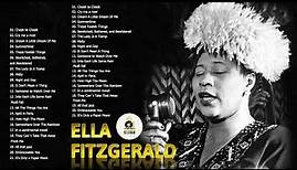 The Very Best of Ella Fitzgerald - Ella Fitzgerald Greatest Hits Full Album
