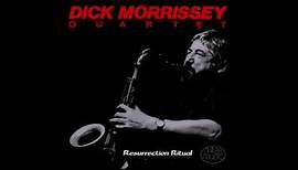 Dick Morrissey Quartet - Resurrection Ritual (Full Album)