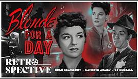 Femme Fatale Noir With A Twist | Blonde For A Day (1946) | Retrospective